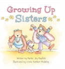Image for Growing Up Sisters