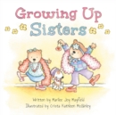 Image for Growing Up Sisters