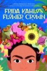 Image for Frida Kahlo&#39;s Flower Crown