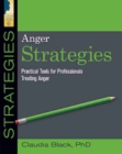 Image for Anger strategies  : practical tools for professionals treating anger