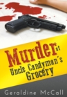 Image for Murder at Uncle Candyman&#39;s Grocery