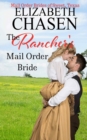 Image for The Rancher&#39;s Mail-Order Bride