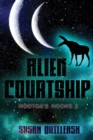 Image for ALIEN COURTSHIP: Mootoa&#39;s Moons 2