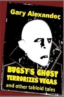Image for Bugsy&#39;s Ghost Terrorizes Vegas and Other Tabloid Tales