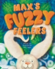 Image for Max&#39;s Fuzzy Feelers