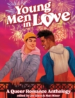 Image for Young men in love  : a queer romance anthology