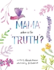 Image for Mama, Where is the Truth