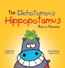 Image for The Dichotomous Hippopotamus