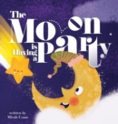Image for The Moon is Having a Party