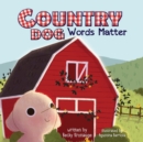 Image for Country Dog : Words Matter
