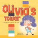 Image for Olivia&#39;s Tower : The Building Power of Cells