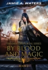 Image for By Blood and Magic