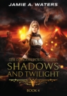 Image for Shadows and Twilight (The Dragon Portal, #4)