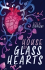 Image for House of Glass Hearts