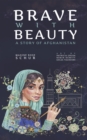 Image for Brave With Beauty: A Story of Afghanistan