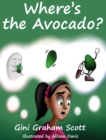 Image for Where&#39;s the Avocado?