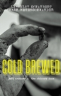 Image for Cold Brewed : Jett Cropper and the Chicory Dose