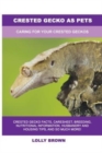 Image for Crested Gecko as Pets : Caring For Your Crested Geckos