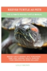 Image for Reeves Turtle as Pets : The Ultimate Reeves Turtle Manual