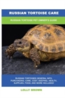 Image for Russian Tortoise Care : Russian Tortoise Pet Owner&#39;s Guide