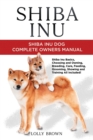 Image for Shiba Inu : Shiba Inu Dog Complete Owner&#39;s Manual