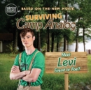 Image for Surviving Camp Analog : Meet Levi, Friend or Foe?: Official Picture Book