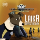 Image for Laika Saves the Day : LightSpeed Pioneers