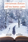 Image for Christmas Fiction Off the Beaten Path : A Christmas anthology of inspirational stories