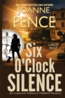 Image for Six O&#39;Clock Silence [Large Print]