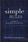 Image for Simple Rules : Volume 2 Building Elements
