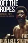 Image for Off The Ropes : The Ron Lyle Story