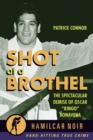 Image for Shot at a brothel  : the spectacular demise of Oscar &quot;Ringo&quot; Bonavena