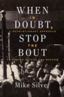 Image for When In Doubt, Stop the Bout : A Revolution Approach to Boxing Safety and Reform