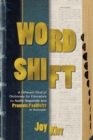 Image for Word Shift : A Different Kind of Dictionary to Nullify Negativity and Promote Positivity in Schools!