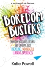 Image for Boredom Busters : Transform Worksheets, Lectures, and Grading into Engaging, Meaningful Learning Experiences