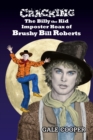 Image for Cracking the Billy the Kid Imposter Hoax of Brushy Bill Roberts
