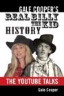 Image for Gale Cooper&#39;s Real Billy The Kid History : The YouTube Talks
