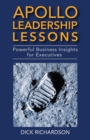 Image for Apollo Leadership Lessons : Powerful Business Insights for Executives