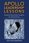 Image for Apollo Leadership Lessons : Powerful Business Insights for Executives