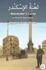 Image for Alexander&#39;s Curse : Egyptian Arabic Reader