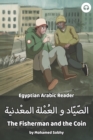 Image for The Fisherman and the Coin : Egyptian Arabic Reader