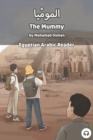 Image for The Mummy : Egyptian Arabic Reader