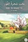 Image for Under the Almond Tree : Levantine Arabic Reader (Syrian Arabic)