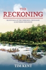 Image for The Reckoning : Blood Saga of the Cherokee, Chickasaw and Southeastern Expanssion