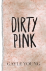 Image for Dirty Pink