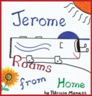 Image for Jerome Roams from Home / Jerome Roams Back Home