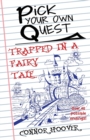 Image for Pick Your Own Quest : Trapped in a Fairy Tale