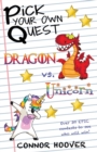 Image for Pick Your Own Quest : Dragon vs. Unicorn