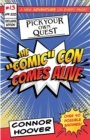 Image for Pick Your Own Quest : The &quot;Comic&quot; Con Comes Alive