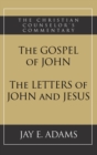Image for The Gospel of John and The Letters of John and Jesus